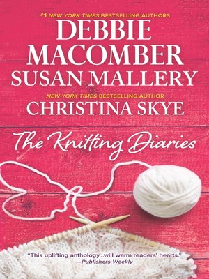 cover image of The Knitting Diaries/The Twenty-First Wish/Coming Unravelled/Return to Summer Island